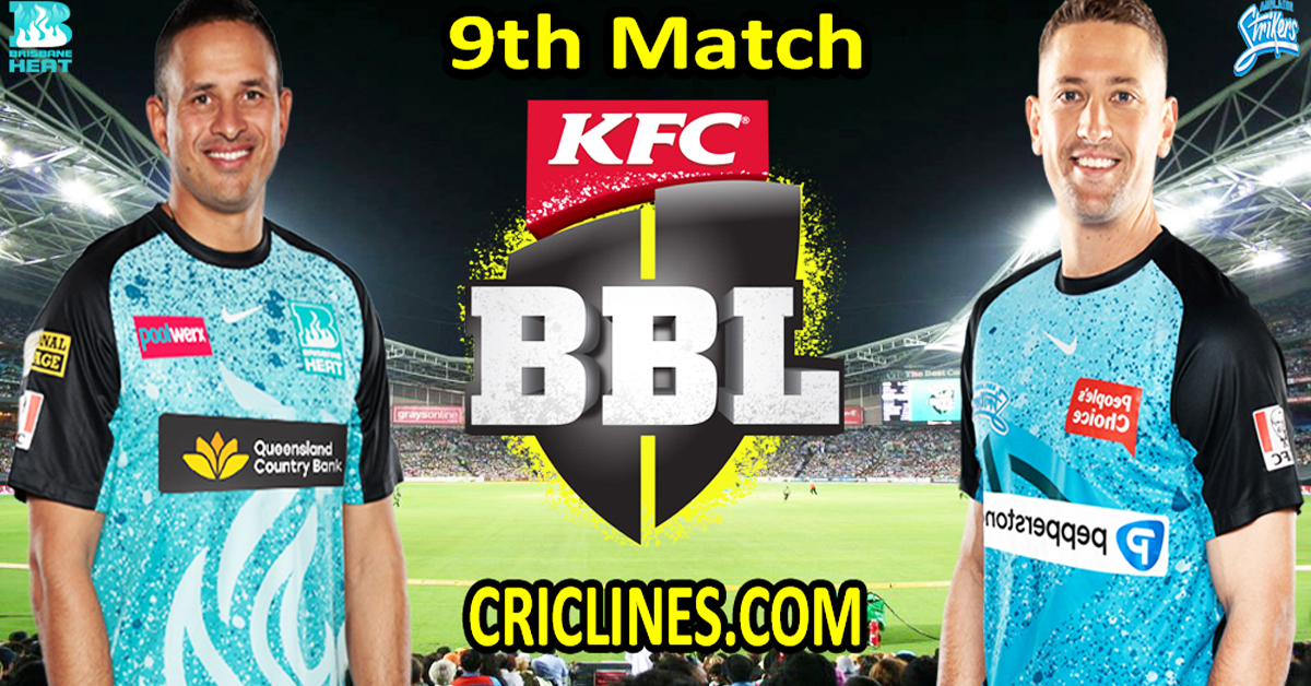 Today Match Prediction-Brisbane Heat vs Adelaide Strikers-Dream11-BBL T20 2024-25-9th Match-Who Will Win