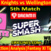 Today Match Prediction-NK vs WF-Dream11-Super Smash T20 2024-25-5th Match-Who Will Win