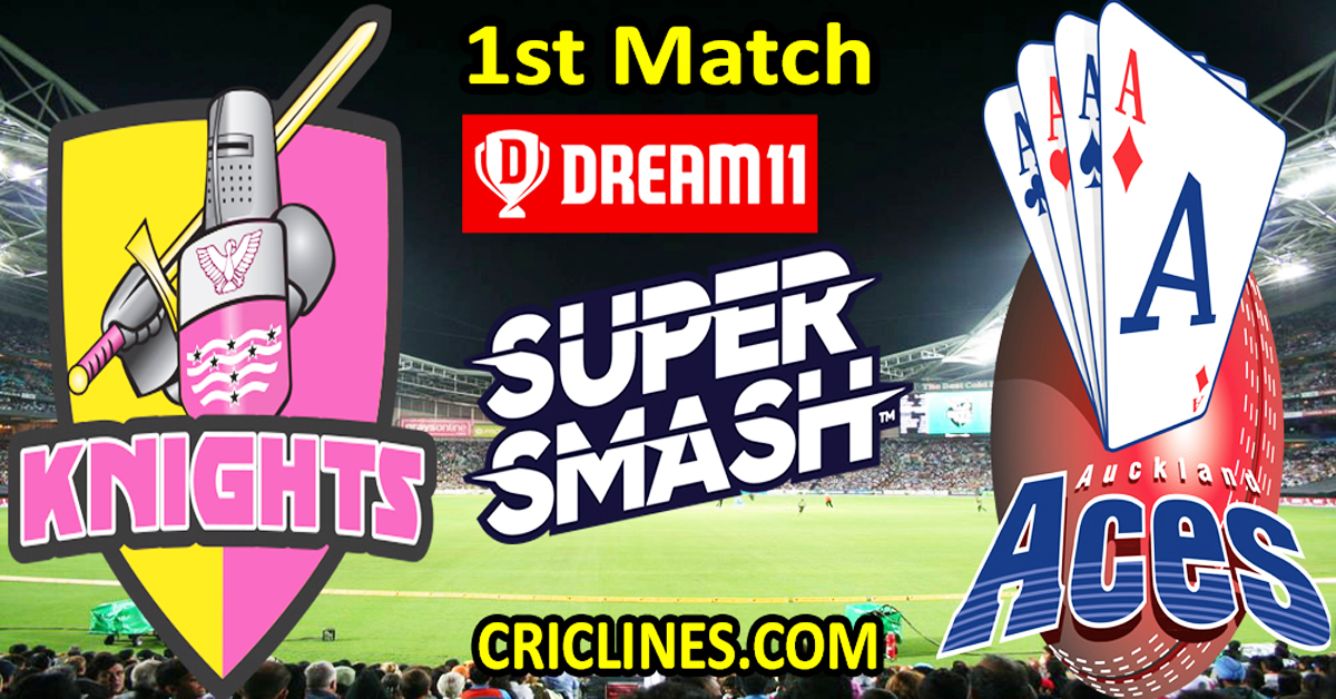 Today Match Prediction-Northern Knights vs Auckland Aces-Dream11-Super Smash T20 2024-25-1st Match-Who Will Win