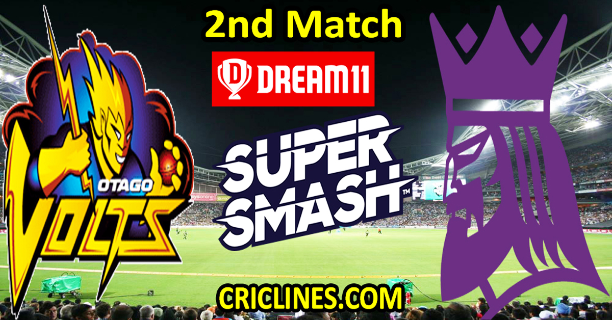 Today Match Prediction-Otago Volts vs Canterbury Kings-Dream11-Super Smash T20 2024-25-2nd Match-Who Will Win