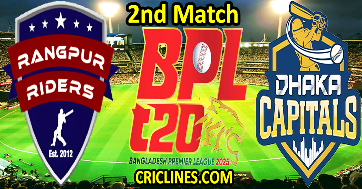 Today Match Prediction-Rangpur Riders vs Dhaka Capital-Dream11-BPL T20-2024-25-2nd Match-Who Will Win