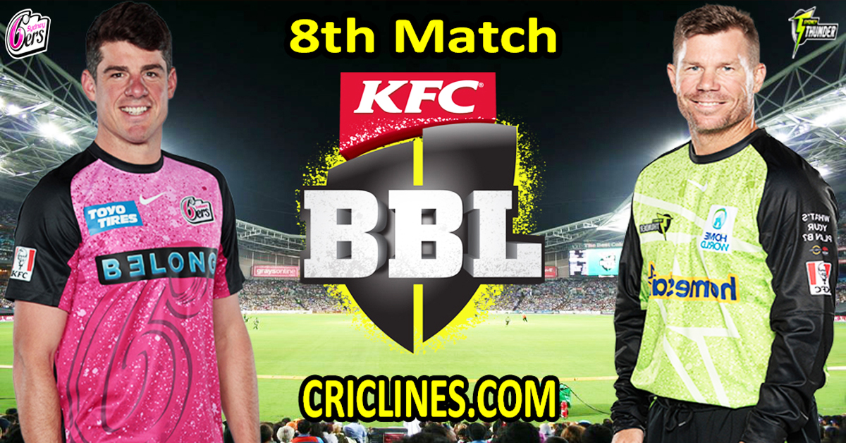 Today Match Prediction-Sydney Sixers vs Sydney Thunder-Dream11-BBL T20 2024-25-8th Match-Who Will Win