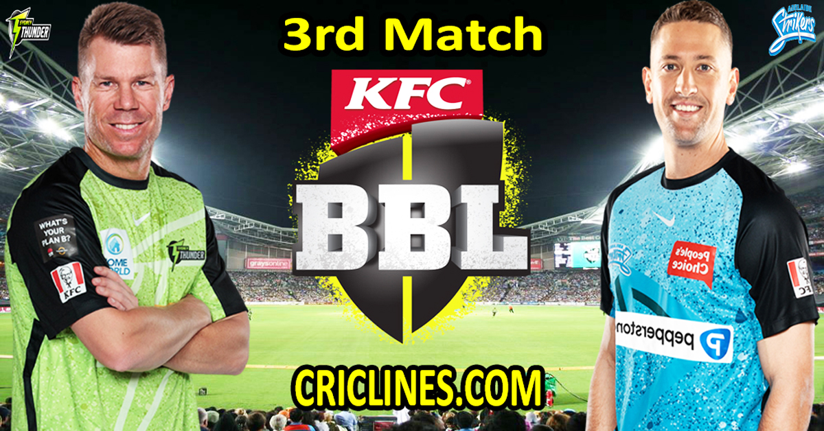 Today Match Prediction-Sydney Thunder vs Adelaide Strikers-Dream11-BBL T20 2024-25-3rd Match-Who Will Win