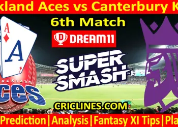 Today Match Prediction-AA vs CK-Dream11-Super Smash T20 2024-25-6th Match-Who Will Win