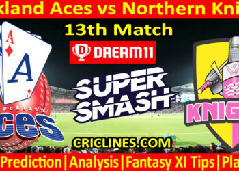 Today Match Prediction-AA vs NK-Dream11-Super Smash T20 2024-25-13th Match-Who Will Win