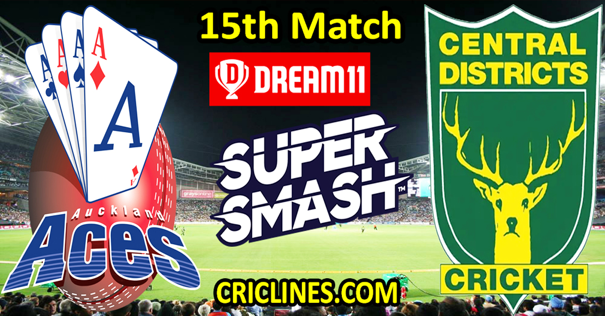 Today Match Prediction-Auckland Aces vs Central Districts-Dream11-Super Smash T20 2024-25-15th Match-Who Will Win