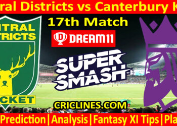 Today Match Prediction-CD vs CK-Dream11-Super Smash T20 2024-25-17th Match-Who Will Win
