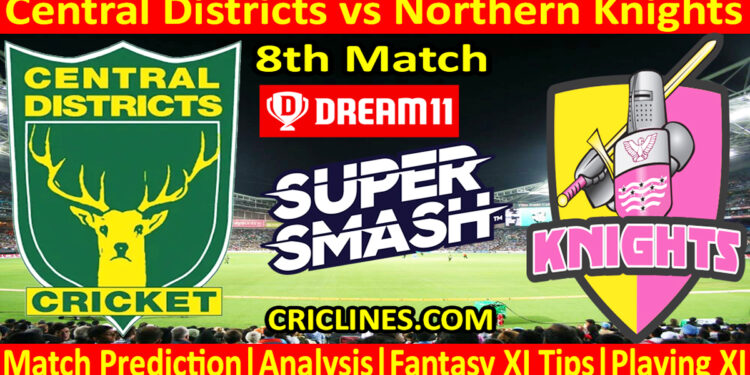 Today Match Prediction-CD vs NK-Dream11-Super Smash T20 2024-25-8th Match-Who Will Win