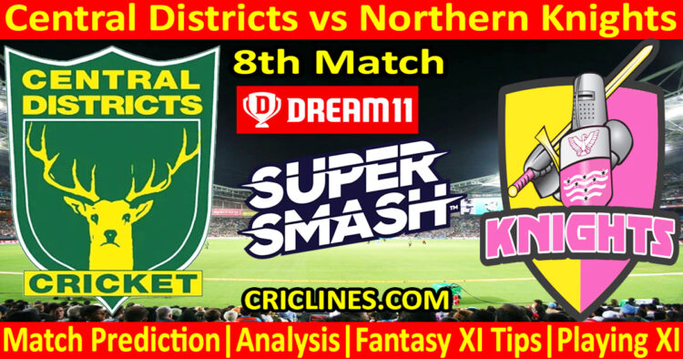 Today Match Prediction-CD vs NK-Dream11-Super Smash T20 2024-25-8th Match-Who Will Win