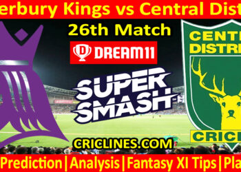 Today Match Prediction-CK vs CD-Dream11-Super Smash T20 2024-25-26th Match-Who Will Win