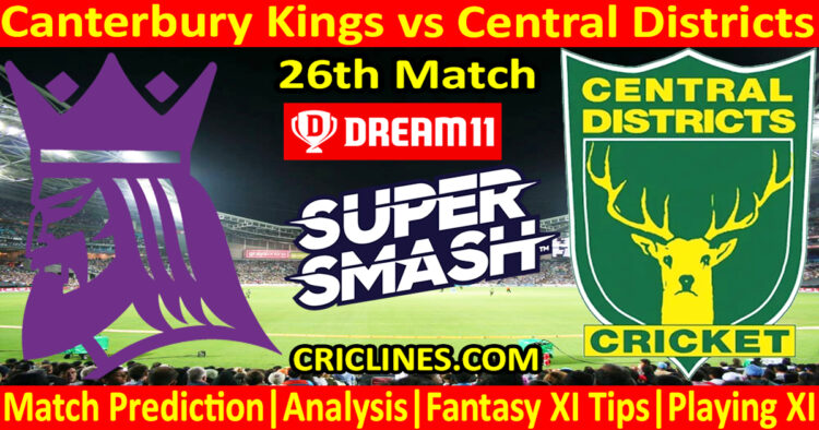 Today Match Prediction-CK vs CD-Dream11-Super Smash T20 2024-25-26th Match-Who Will Win