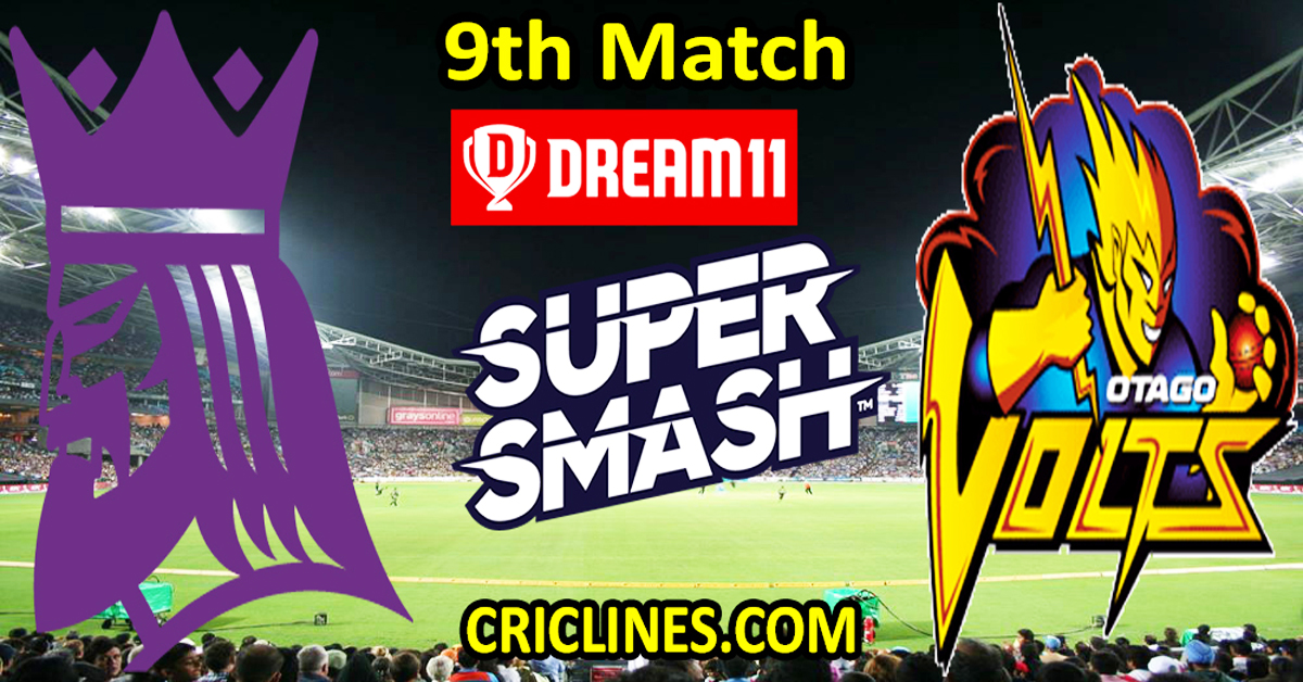 Today Match Prediction-Canterbury Kings vs Otago Volts-Dream11-Super Smash T20 2024-25-9th Match-Who Will Win