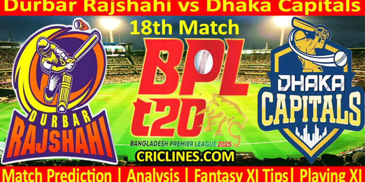 Today Match Prediction-DR vs DC-Dream11-BPL T20-2024-25-18th Match-Who Will Win