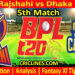 Today Match Prediction-DR vs DC-Dream11-BPL T20-2024-25-5th Match-Who Will Win