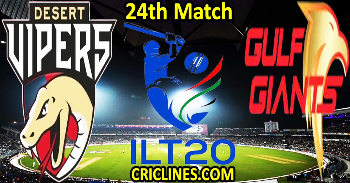 Today Match Prediction-Desert Vipers vs Gulf Giants-IL T20 2025-24th Match-Who Will Win