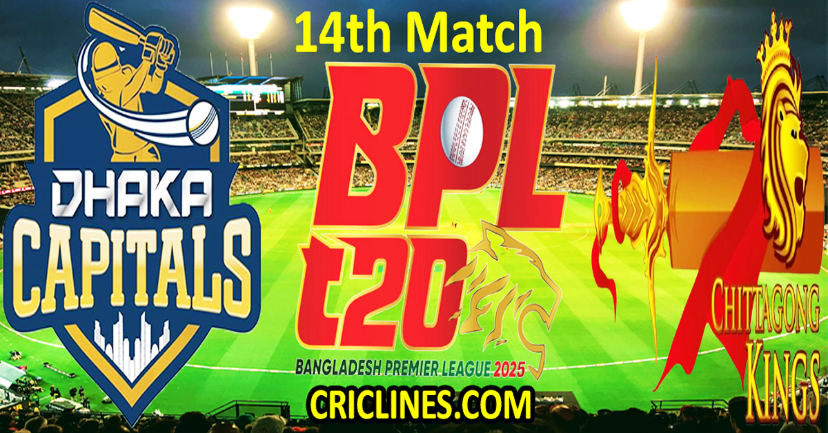 Today Match Prediction-Dhaka Capitals vs Chittagong Kings-Dream11-BPL T20-2024-25-14th Match-Who Will Win