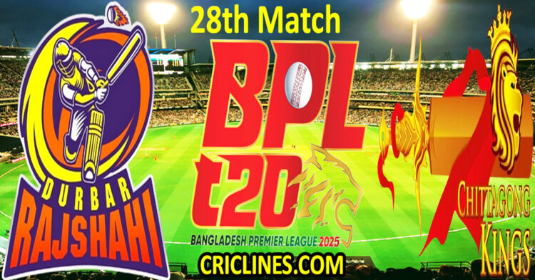 Today Match Prediction-Durbar Rajshahi vs Chittagong Kings-Dream11-BPL T20-2024-25-28th Match-Who Will Win