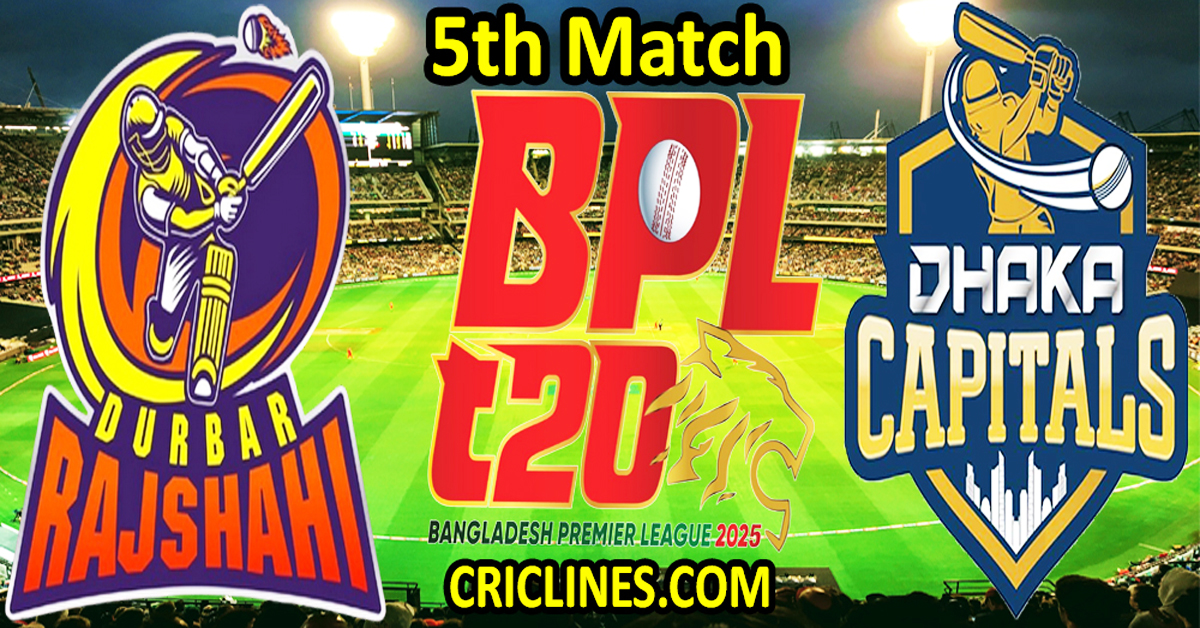 Today Match Prediction-Durbar Rajshahi vs Dhaka Capitals-Dream11-BPL T20-2024-25-5th Match-Who Will Win