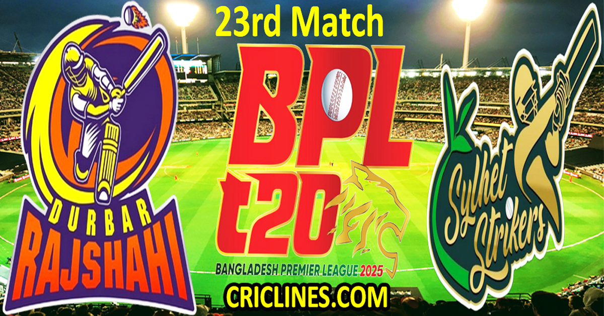 Today's match prediction-Durbar Rajshahi vs Sylhet Strikers-Dream11-BPL T20-2024-25-23rd match-Who will win?