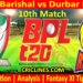 Today Match Prediction-FB vs DR-Dream11-BPL T20-2024-25-10th Match-Who Will Win