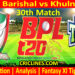 Today Match Prediction-FB vs KT-Dream11-BPL T20-2024-25-30th Match-Who Will Win