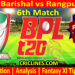 Today Match Prediction-FB vs RR-Dream11-BPL T20-2024-25-6th Match-Who Will Win