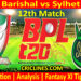 Today Match Prediction-FB vs SLS-Dream11-BPL T20-2024-25-12th Match-Who Will Win