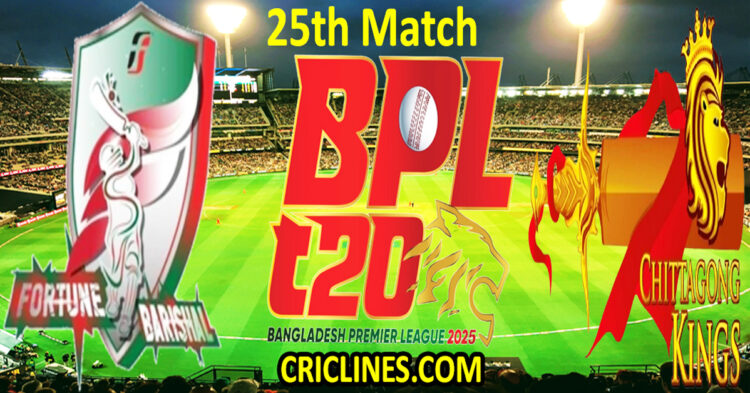 Today Match Prediction-Fortune Barishal vs Chittagong Kings-Dream11-BPL T20-2024-25-25th Match-Who Will Win