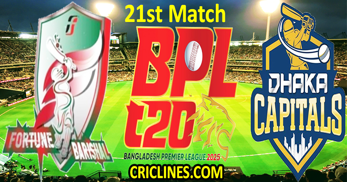 Today Match Prediction-Fortune Barishal vs Dhaka Capitals-Dream11-BPL T20-2024-25-21st Match-Who Will Win