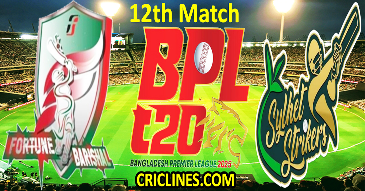 Today Match Prediction-Fortune Barishal vs Sylhet Strikers-Dream11-BPL T20-2024-25-12th Match-Who Will Win