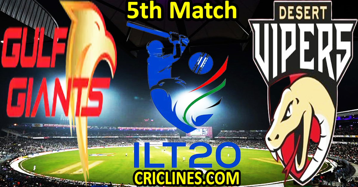 Today Match Prediction-Gulf Giants vs Desert Vipers-IL T20 2025-5th Match-Who Will Win