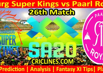 Today Match Prediction-JSK vs PR-SA20 T20 2025-Dream11-26th Match-Who Will Win