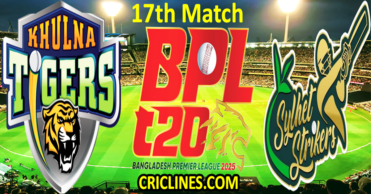 Today Match Prediction-Khulna Tigers vs Sylhet Strikers-Dream11-BPL T20-2024-25-17th Match-Who Will Win