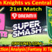 Today Match Prediction-NK vs CD-Dream11-Super Smash T20 2024-25-21st Match-Who Will Win