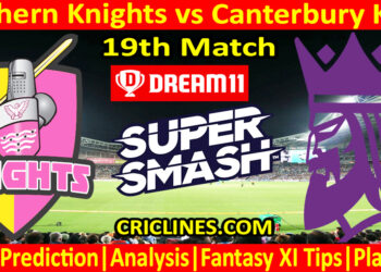 Today Match Prediction-NK vs CK-Dream11-Super Smash T20 2024-25-19th Match-Who Will Win