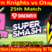 Today Match Prediction-NK vs OV-Dream11-Super Smash T20 2024-25-25th Match-Who Will Win