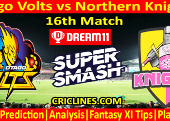 Today Match Prediction-OV vs NK-Dream11-Super Smash T20 2024-25-16th Match-Who Will Win