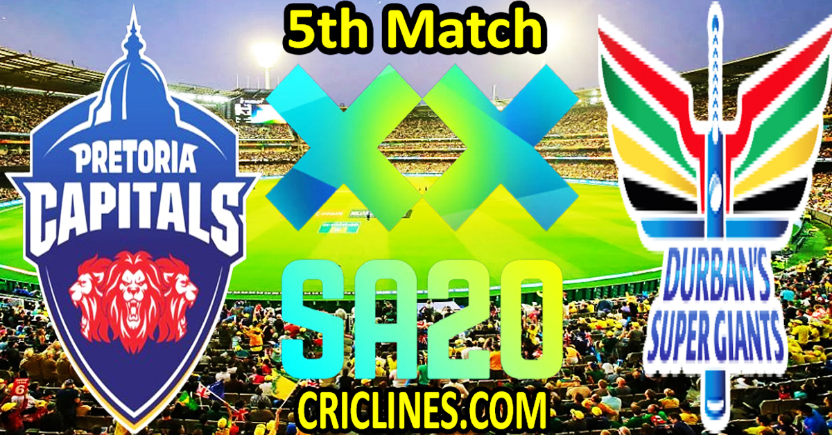 Today Match Prediction-Pretoria Capitals vs Durban Super Giants-SA20 T20 2025-Dream11-5th Match-Who Will Win