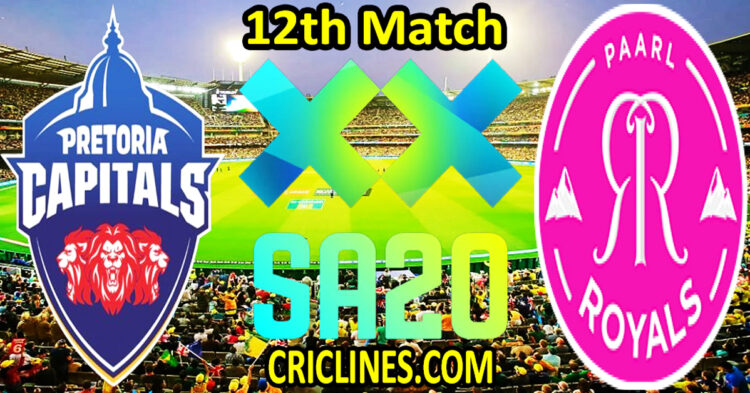 Today Match Prediction-Pretoria Capitals vs Paarl Royals-SA20 T20 2025-Dream11-12th Match-Who Will Win
