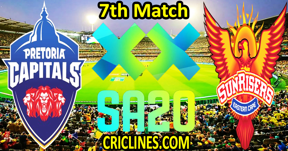 Today Match Prediction-Pretoria Capitals vs Sunrisers Eastern Cape-SA20 T20 2025-Dream11-7th Match-Who Will Win