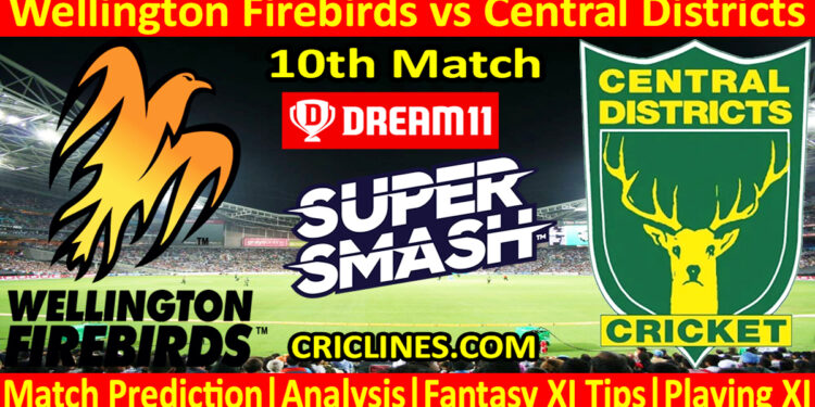 Today Match Prediction-WF vs CD-Dream11-Super Smash T20 2024-25-10th Match-Who Will Win