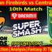 Today Match Prediction-WF vs CD-Dream11-Super Smash T20 2024-25-10th Match-Who Will Win