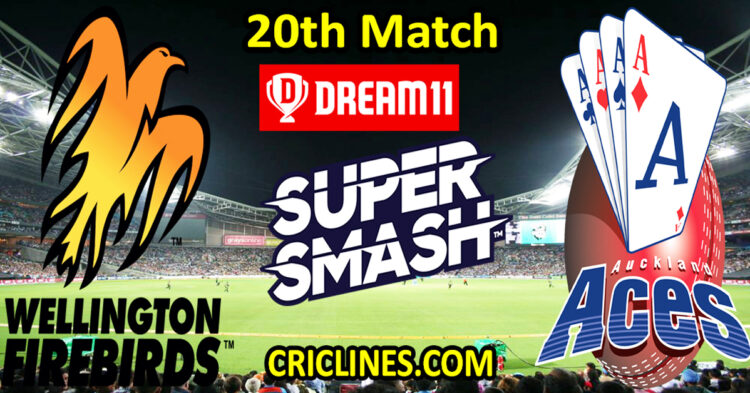 Today Match Prediction-Wellington Firebirds vs Auckland Aces-Dream11-Super Smash T20 2024-25-20th Match-Who Will Win