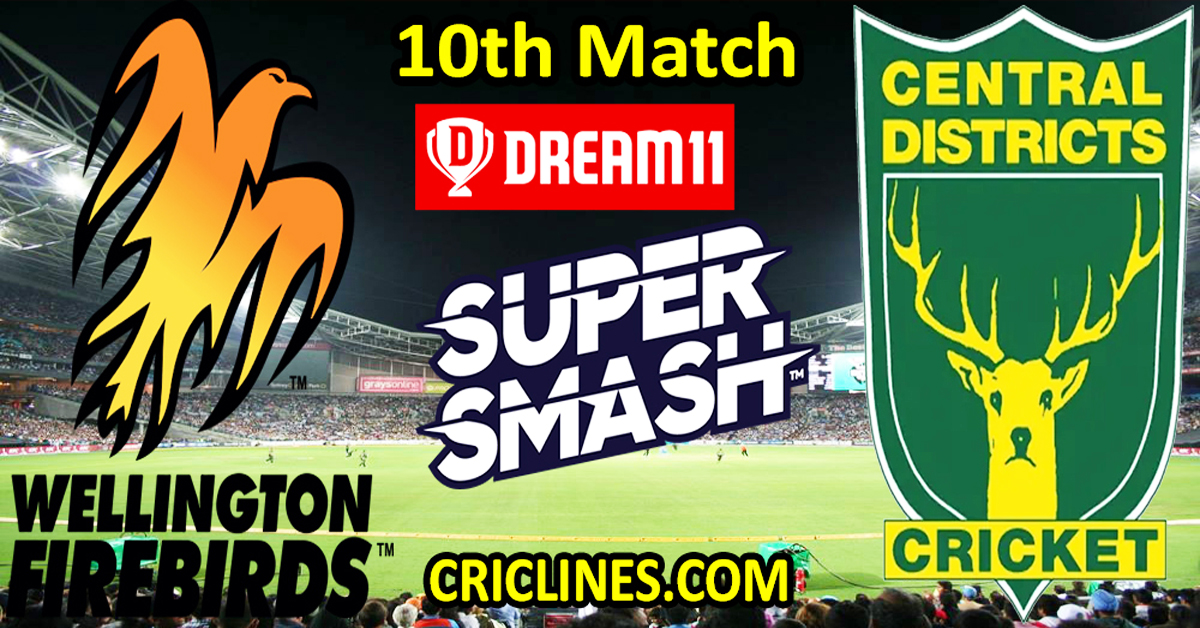 Today Match Prediction-Wellington Firebirds vs Central Districts-Dream11-Super Smash T20 2024-25-10th Match-Who Will Win