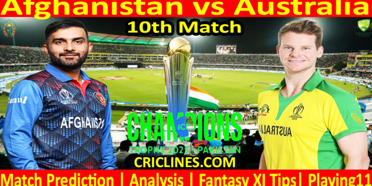 Today Match Prediction-AFG vs AUS-ICC Champions Trophy-CT 2025-10th Match-Who Will Win