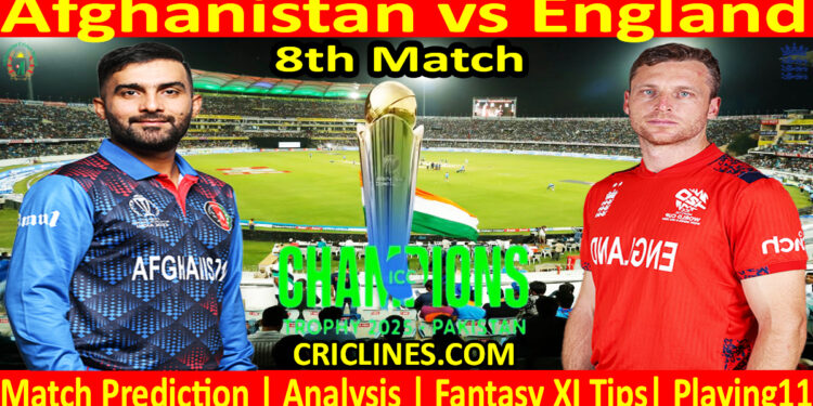 Today Match Prediction-AFG vs ENG-ICC Champions Trophy-CT 2025-8th Match-Who Will Win