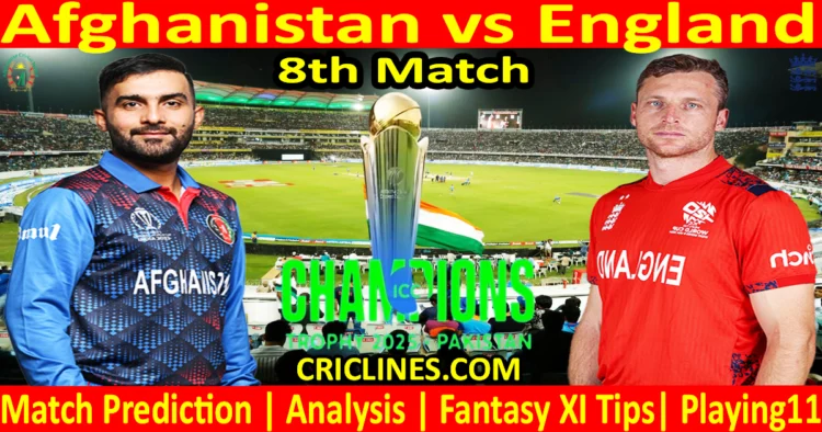 Today Match Prediction-AFG vs ENG-ICC Champions Trophy-CT 2025-8th Match-Who Will Win