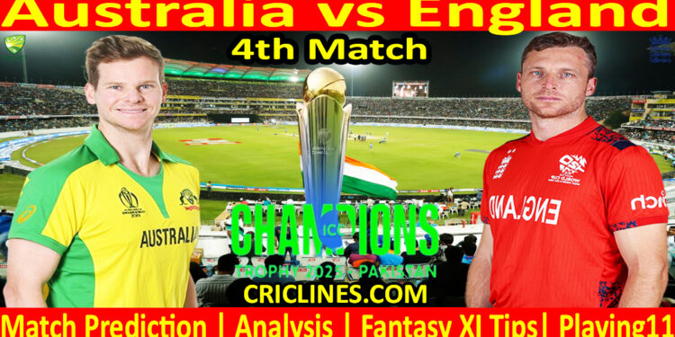 Today Match Prediction-AUS vs ENG-ICC Champions Trophy-CT 2025-4th Match-Who Will Win