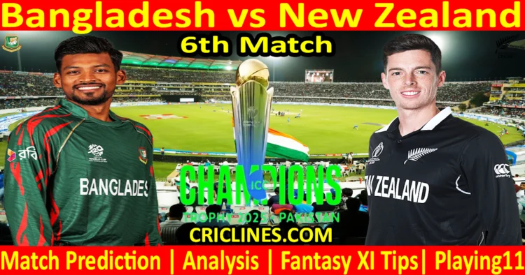 Today Match Prediction-BAN vs NZL-ICC Champions Trophy-CT 2025-6th Match-Who Will Win