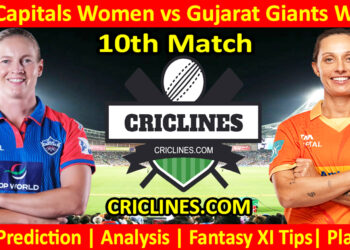 Today Match Prediction-DCW vs GGW-WPL T20 2025-10th Match-Dream11-Who Will Win